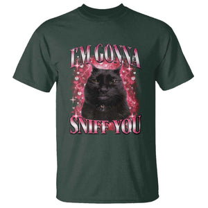 I'm Gonna Sniff You T Shirt Funny Black Cat Meme TS14 Dark Forest Green Print Your Wear