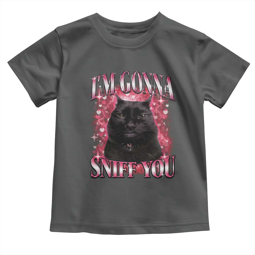 I'm Gonna Sniff You Toddler T Shirt Funny Black Cat Meme TS14 Dark Heather Print Your Wear