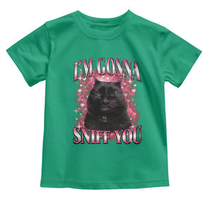 I'm Gonna Sniff You Toddler T Shirt Funny Black Cat Meme TS14 Irish Green Print Your Wear