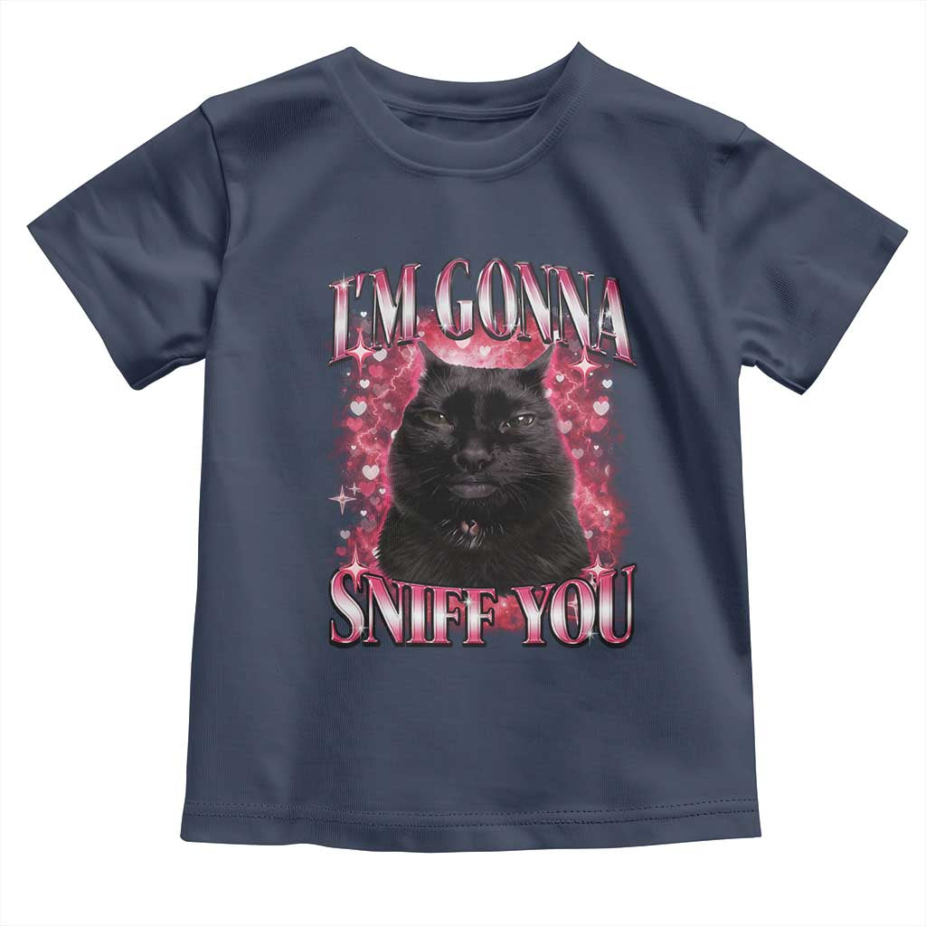I'm Gonna Sniff You Toddler T Shirt Funny Black Cat Meme TS14 Navy Print Your Wear