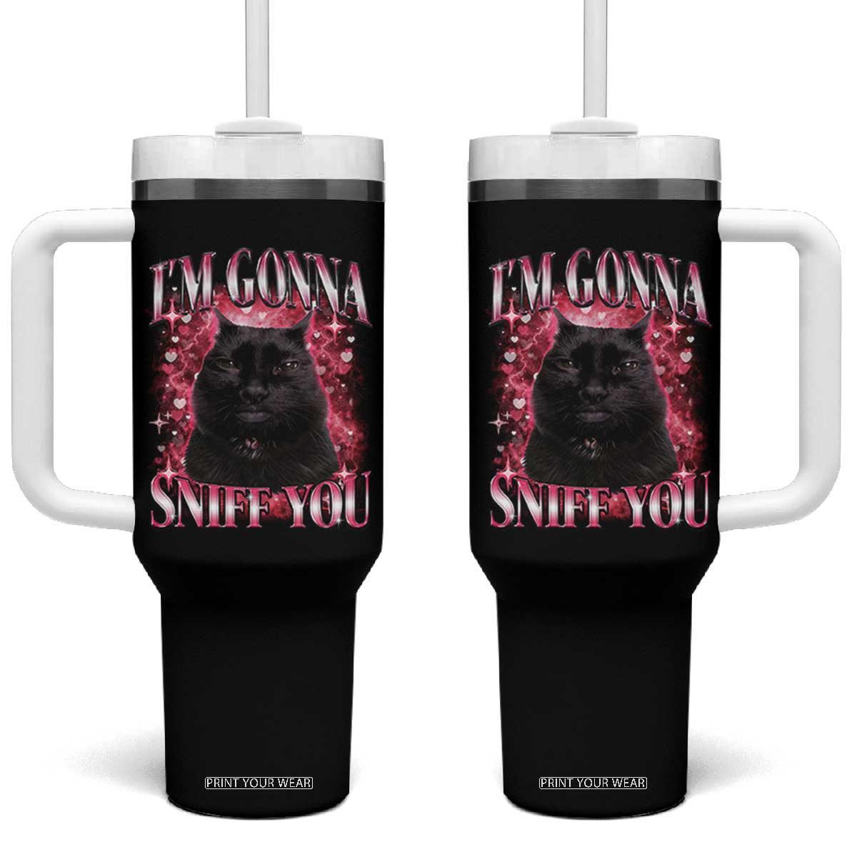 I'm Gonna Sniff You Tumbler With Handle Funny Black Cat Meme TS14 One Size: 40 oz Black Print Your Wear