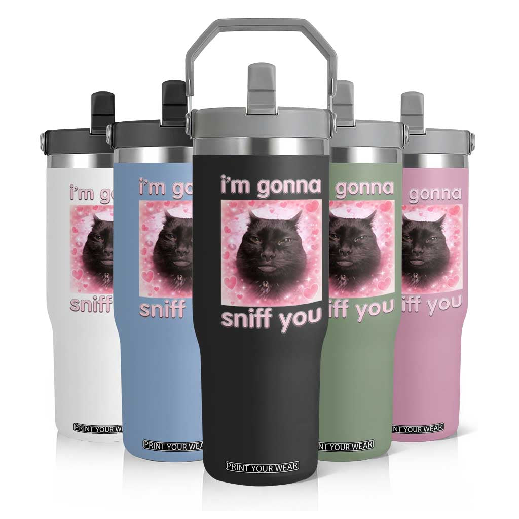 I'm Gonna Sniff You Flip Straw Tumbler Funny Black Cat Brainrot Meme TS14 Print Your Wear