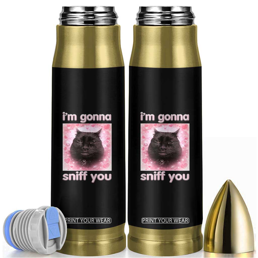 I'm Gonna Sniff You Bullet Tumbler Funny Black Cat Brainrot Meme TS14 Black Print Your Wear