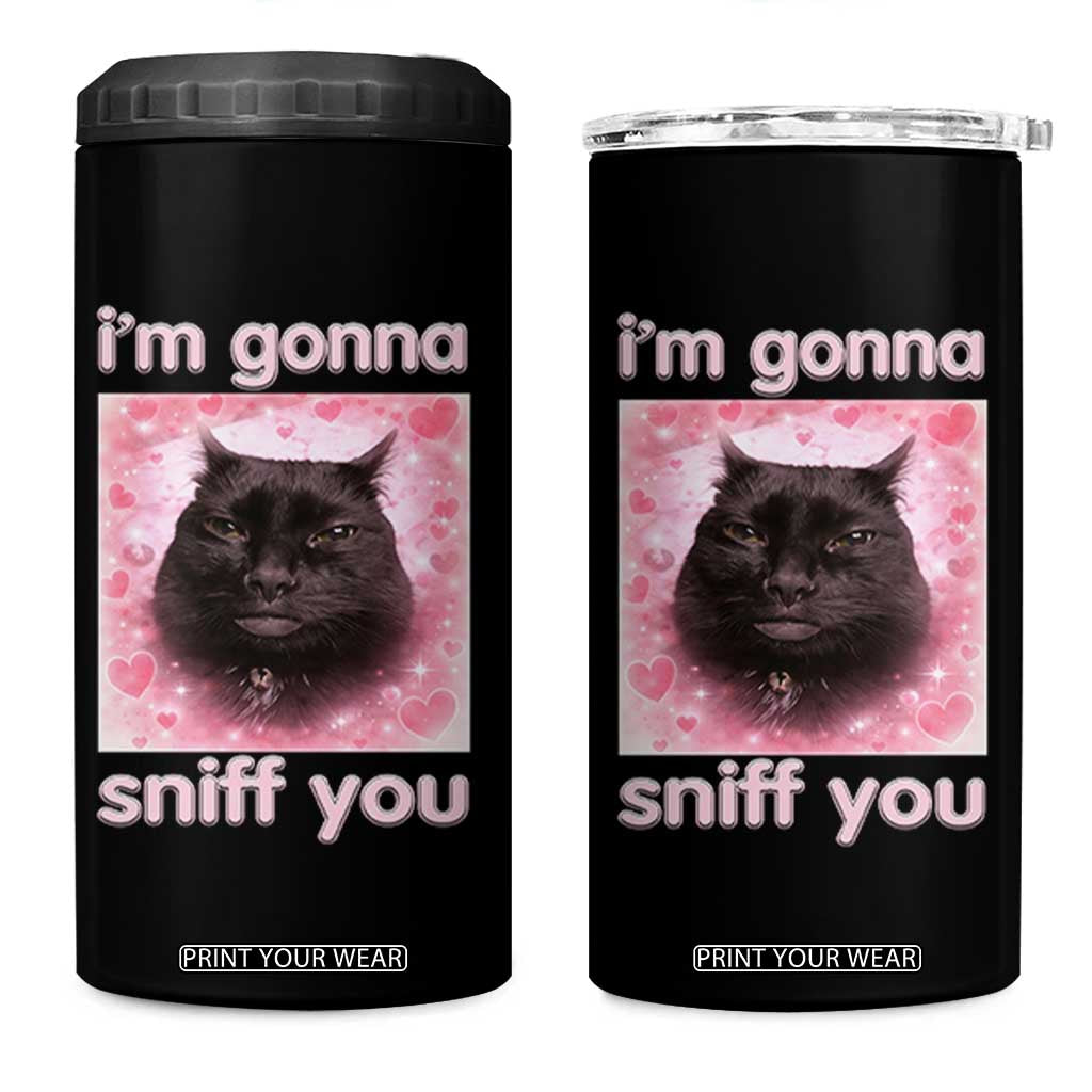 I'm Gonna Sniff You 4 in 1 Can Cooler Tumbler Funny Black Cat Brainrot Meme TS14 One Size: 16 oz Black Print Your Wear