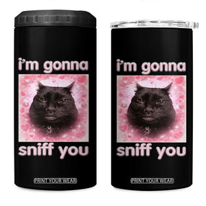 I'm Gonna Sniff You 4 in 1 Can Cooler Tumbler Funny Black Cat Brainrot Meme TS14 One Size: 16 oz Black Print Your Wear