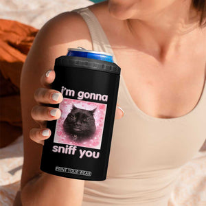 I'm Gonna Sniff You 4 in 1 Can Cooler Tumbler Funny Black Cat Brainrot Meme TS14 Print Your Wear