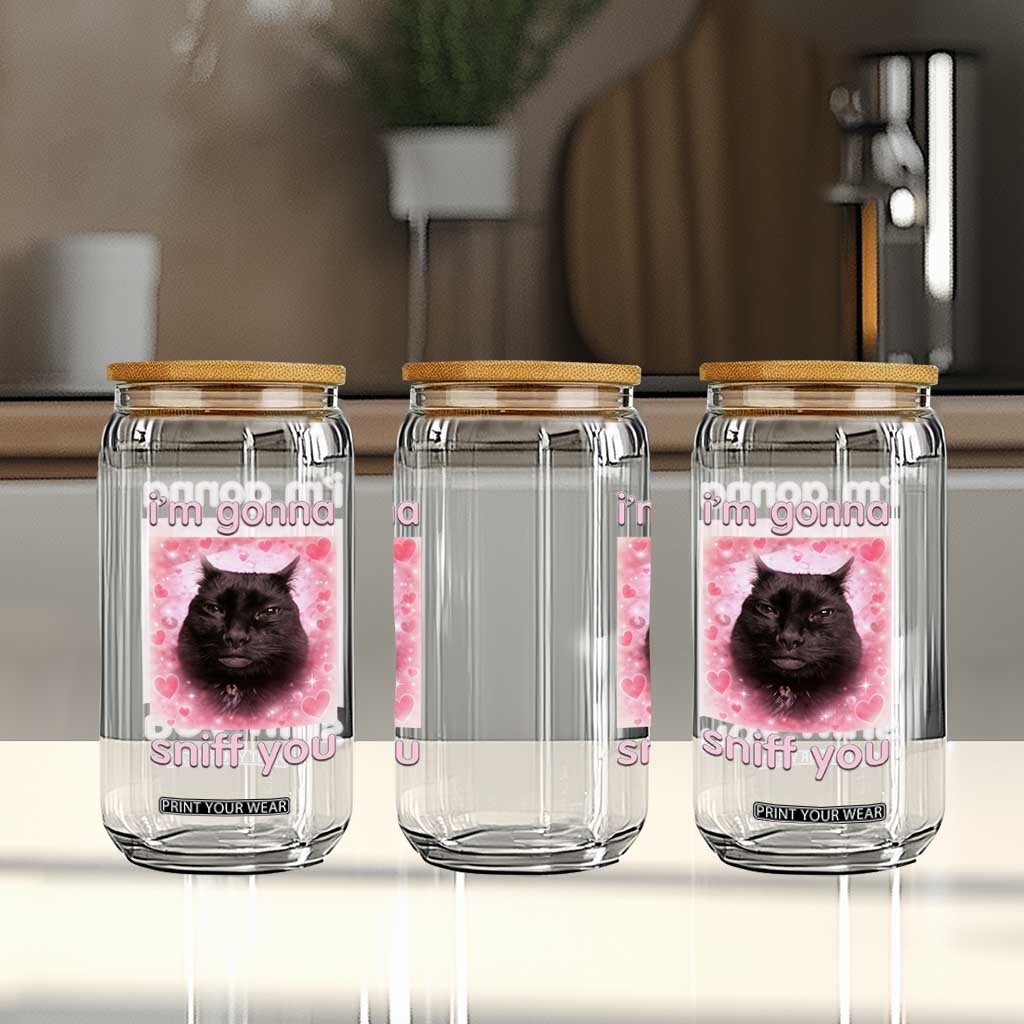 I'm Gonna Sniff You Glass Can Funny Black Cat Brainrot Meme TS14 Print Your Wear