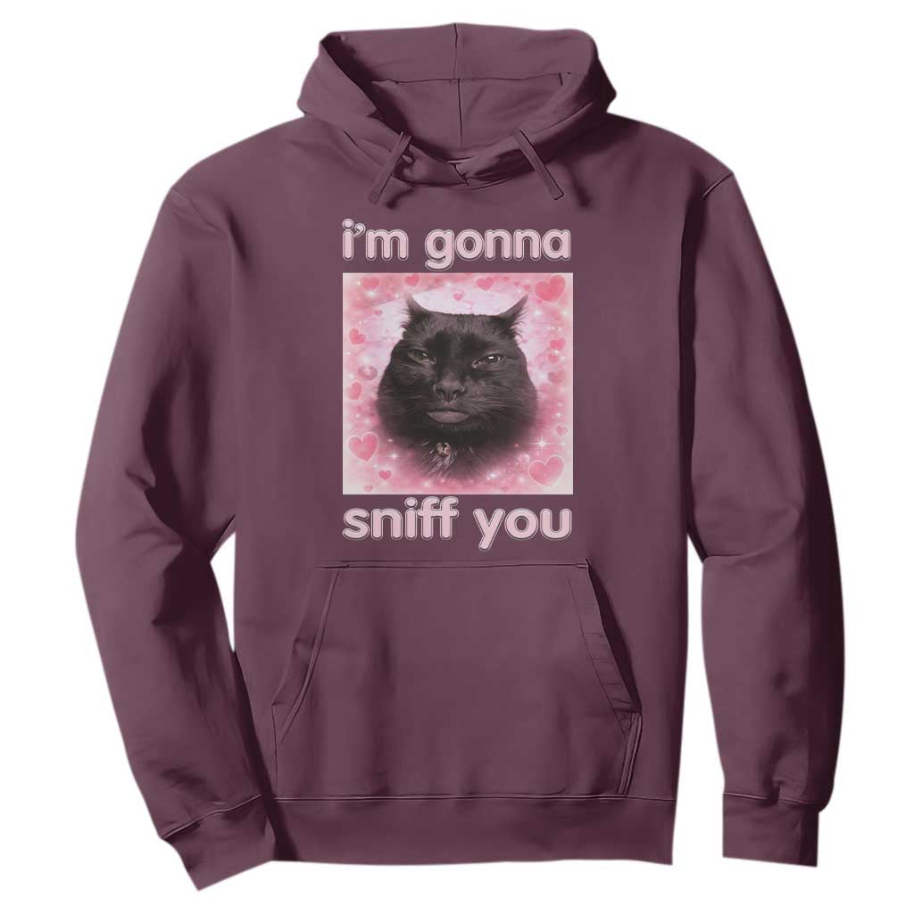 I'm Gonna Sniff You Hoodie Funny Black Cat Brainrot Meme TS14 Maroon Print Your Wear