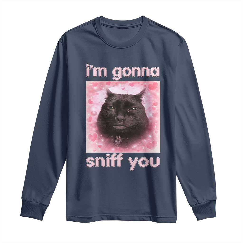 I'm Gonna Sniff You Long Sleeve Shirt Funny Black Cat Brainrot Meme TS14 Navy Print Your Wear