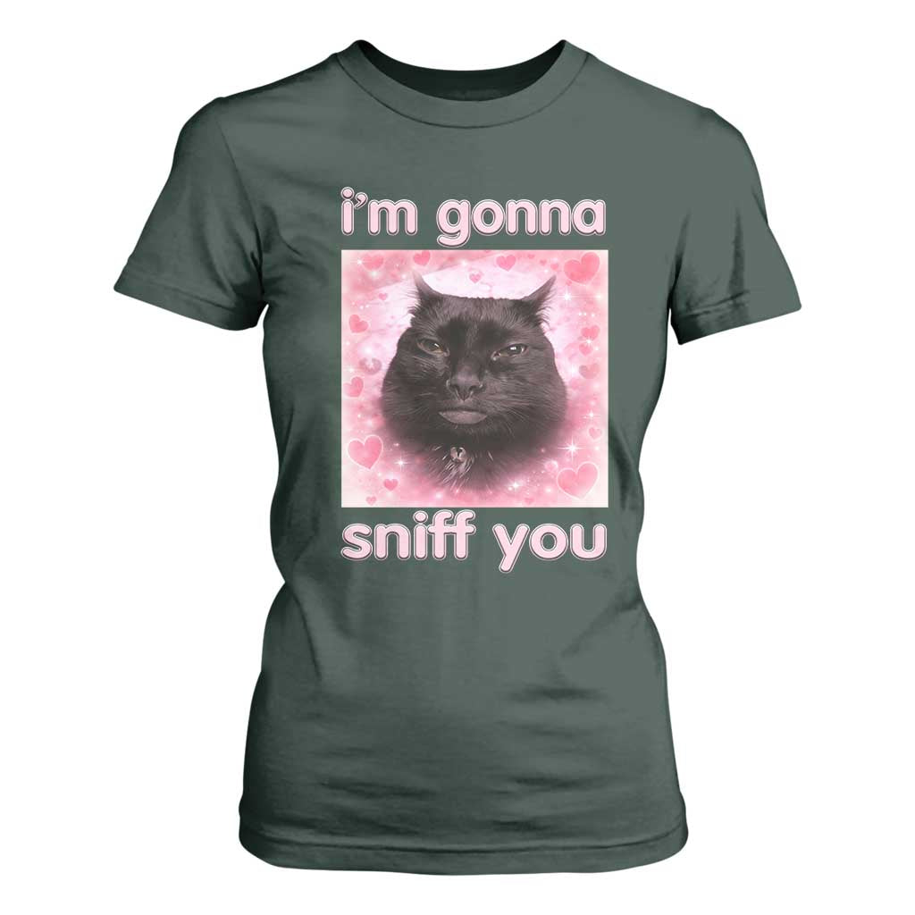 I'm Gonna Sniff You T Shirt For Women Funny Black Cat Brainrot Meme TS14 Dark Forest Green Print Your Wear