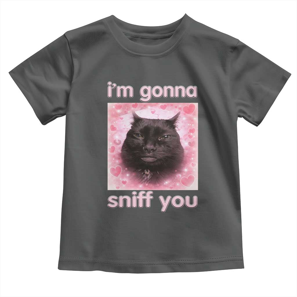 I'm Gonna Sniff You Toddler T Shirt Funny Black Cat Brainrot Meme TS14 Dark Heather Print Your Wear