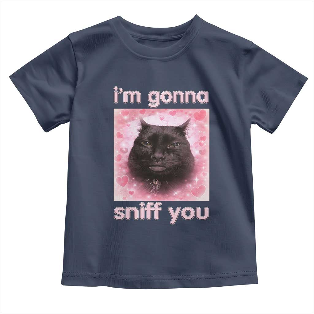 I'm Gonna Sniff You Toddler T Shirt Funny Black Cat Brainrot Meme TS14 Navy Print Your Wear