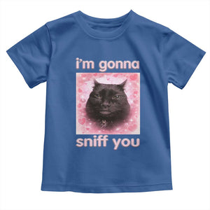 I'm Gonna Sniff You Toddler T Shirt Funny Black Cat Brainrot Meme TS14 Royal Blue Print Your Wear