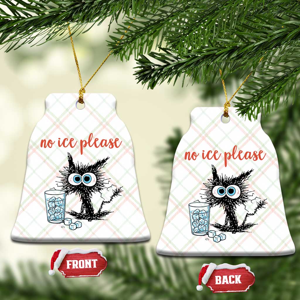 No Ice Please Ceramic Ornament Funny Black Cat Sarcastic Abolish ICE Meme TS14 Print Your Wear
