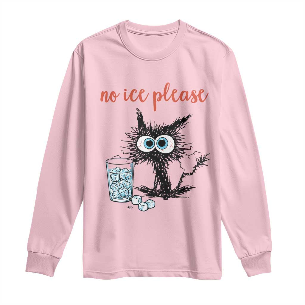 No Ice Please Long Sleeve Shirt Funny Black Cat Sarcastic Abolish ICE Meme TS14 Light Pink Print Your Wear