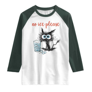 No Ice Please Raglan Shirt Funny Black Cat Sarcastic Abolish ICE Meme TS14 White Dark Forest Green Print Your Wear
