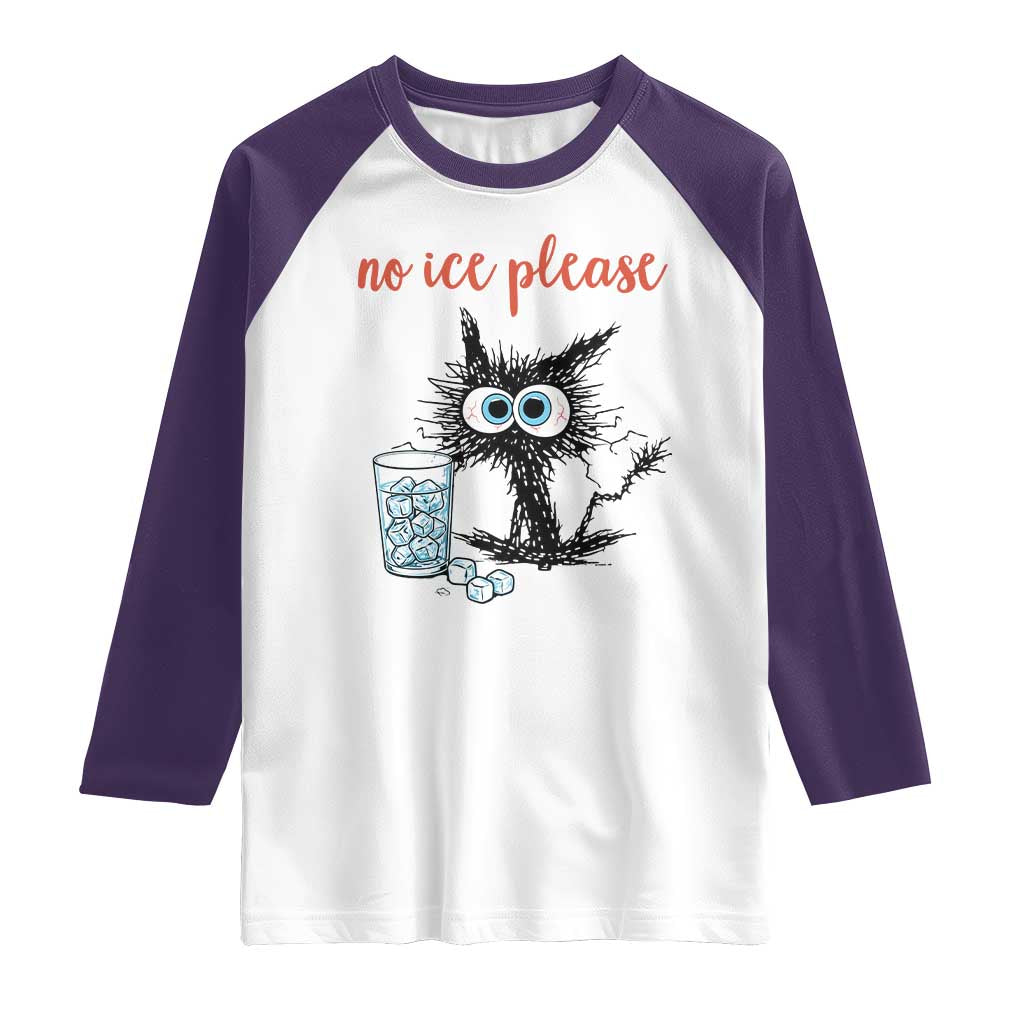 No Ice Please Raglan Shirt Funny Black Cat Sarcastic Abolish ICE Meme TS14 White Purple Print Your Wear