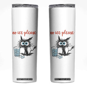 No Ice Please Skinny Tumbler Funny Black Cat Sarcastic Abolish ICE Meme TS14 White Print Your Wear