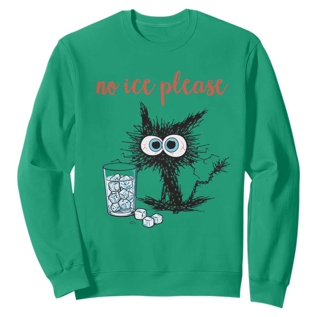 No Ice Please Sweatshirt Funny Black Cat Sarcastic Abolish ICE Meme TS14 Irish Green Print Your Wear