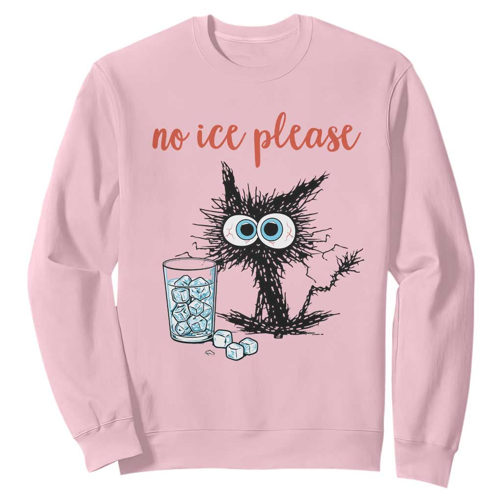 No Ice Please Sweatshirt Funny Black Cat Sarcastic Abolish ICE Meme TS14 Light Pink Print Your Wear