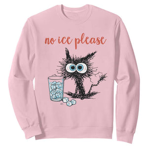 No Ice Please Sweatshirt Funny Black Cat Sarcastic Abolish ICE Meme TS14 Light Pink Print Your Wear