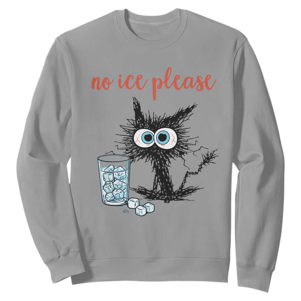 No Ice Please Sweatshirt Funny Black Cat Sarcastic Abolish ICE Meme TS14 Sport Gray Print Your Wear