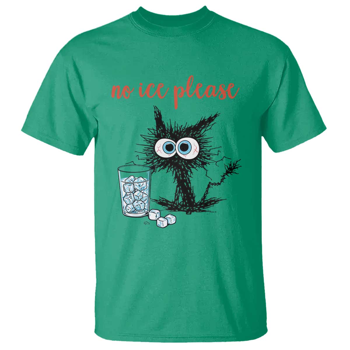 No Ice Please T Shirt Funny Black Cat Sarcastic Abolish ICE Meme TS14 Irish Green Print Your Wear