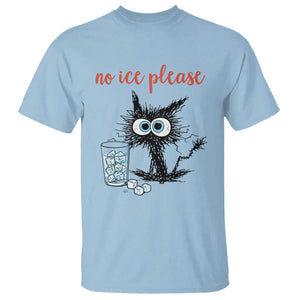 No Ice Please T Shirt Funny Black Cat Sarcastic Abolish ICE Meme TS14 Light Blue Print Your Wear
