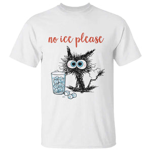 No Ice Please T Shirt Funny Black Cat Sarcastic Abolish ICE Meme TS14 White Print Your Wear