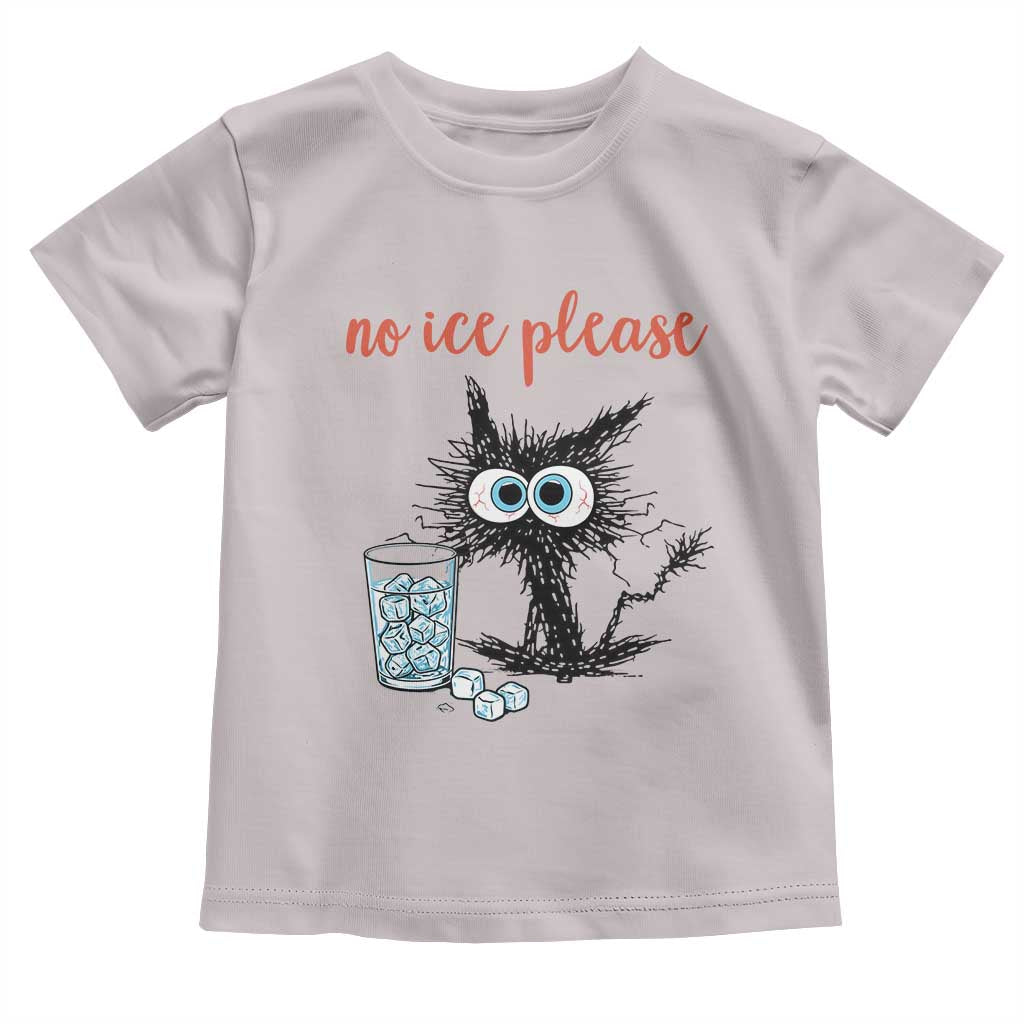 No Ice Please Toddler T Shirt Funny Black Cat Sarcastic Abolish ICE Meme TS14 Ice Gray Print Your Wear
