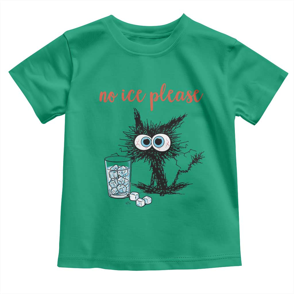 No Ice Please Toddler T Shirt Funny Black Cat Sarcastic Abolish ICE Meme TS14 Irish Green Print Your Wear