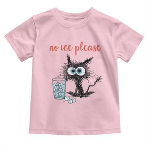 No Ice Please Toddler T Shirt Funny Black Cat Sarcastic Abolish ICE Meme TS14 Light Pink Print Your Wear