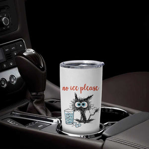 No Ice Please Tumbler Cup Funny Black Cat Sarcastic Abolish ICE Meme TS14 Print Your Wear