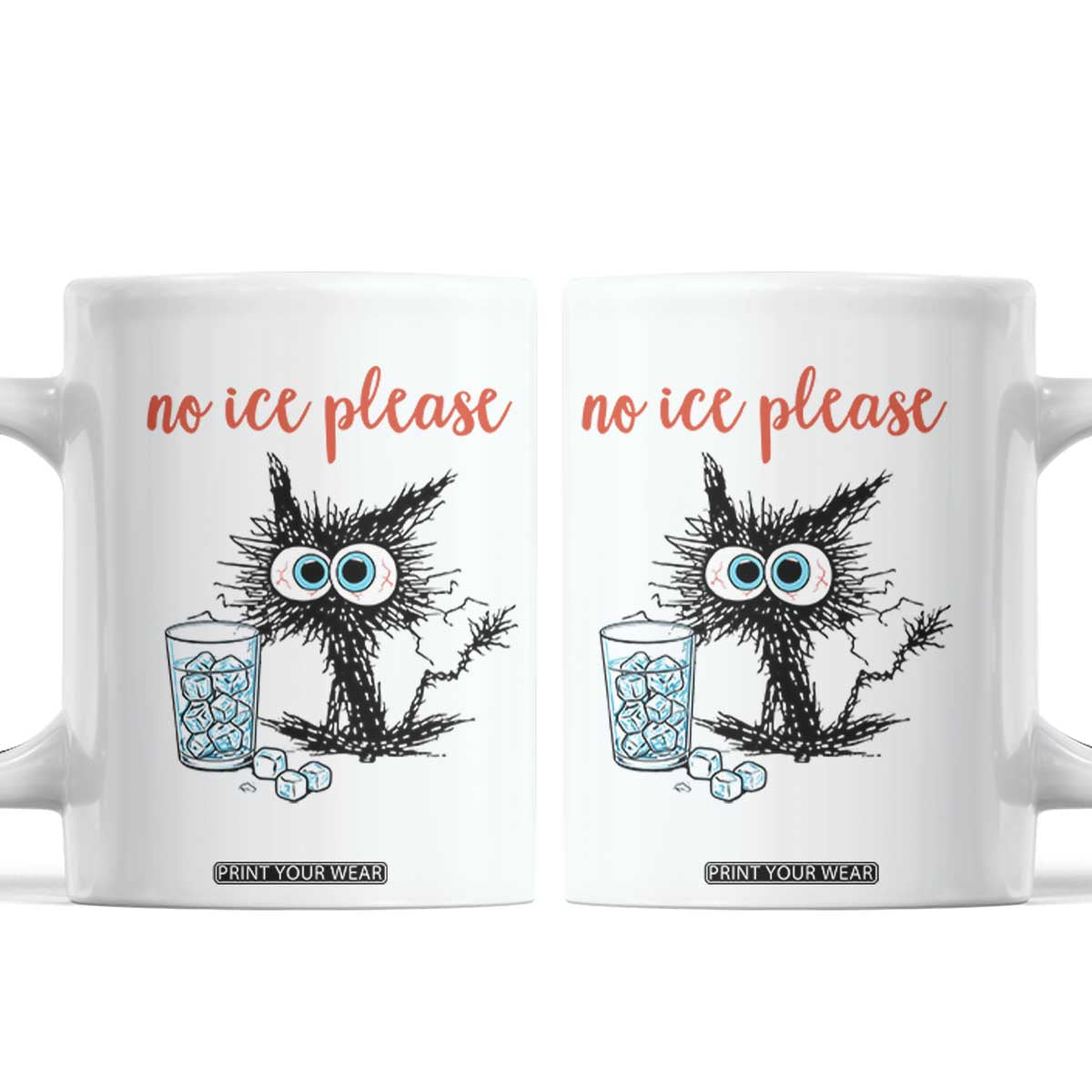No Ice Please Coffee Mug Funny Black Cat Sarcastic Abolish ICE Meme TS14 White Print Your Wear