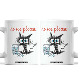No Ice Please Coffee Mug Funny Black Cat Sarcastic Abolish ICE Meme TS14 White Print Your Wear