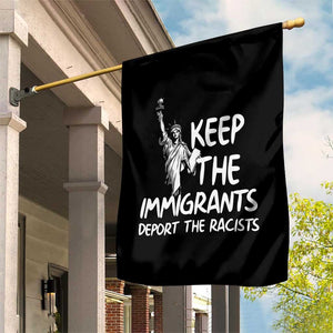 Keep The Immigrants Deport The Racists Garden Flag Statue Of Liberty Anti Racism TS14 Print Your Wear