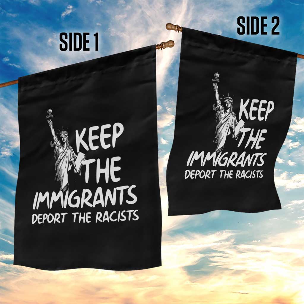Keep The Immigrants Deport The Racists Garden Flag Statue Of Liberty Anti Racism TS14 Print Your Wear