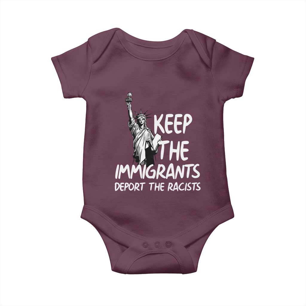 Keep The Immigrants Deport The Racists Baby Onesie Statue Of Liberty Anti Racism TS14 Maroon Print Your Wear
