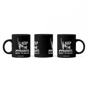 Keep The Immigrants Deport The Racists Coffee Mug Statue Of Liberty Anti Racism TS14 Print Your Wear