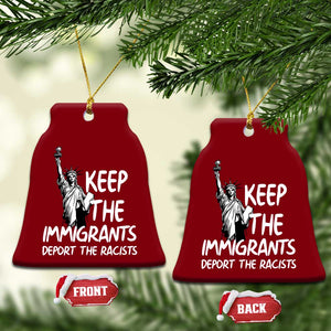 Keep The Immigrants Deport The Racists Ceramic Ornament Statue Of Liberty Anti Racism TS14 Print Your Wear