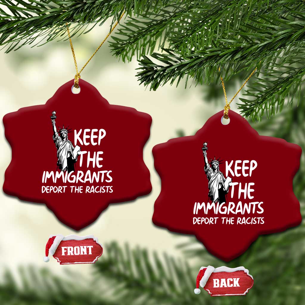 Keep The Immigrants Deport The Racists Ceramic Ornament Statue Of Liberty Anti Racism TS14 Print Your Wear