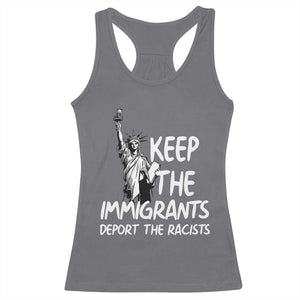 Keep The Immigrants Deport The Racists Racerback Tank Top Statue Of Liberty Anti Racism TS14 Charcoal Print Your Wear