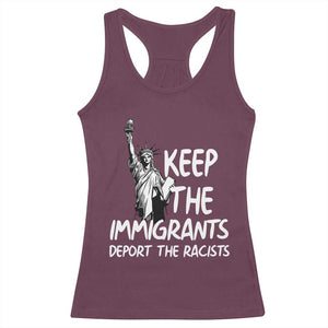 Keep The Immigrants Deport The Racists Racerback Tank Top Statue Of Liberty Anti Racism TS14 Maroon Print Your Wear