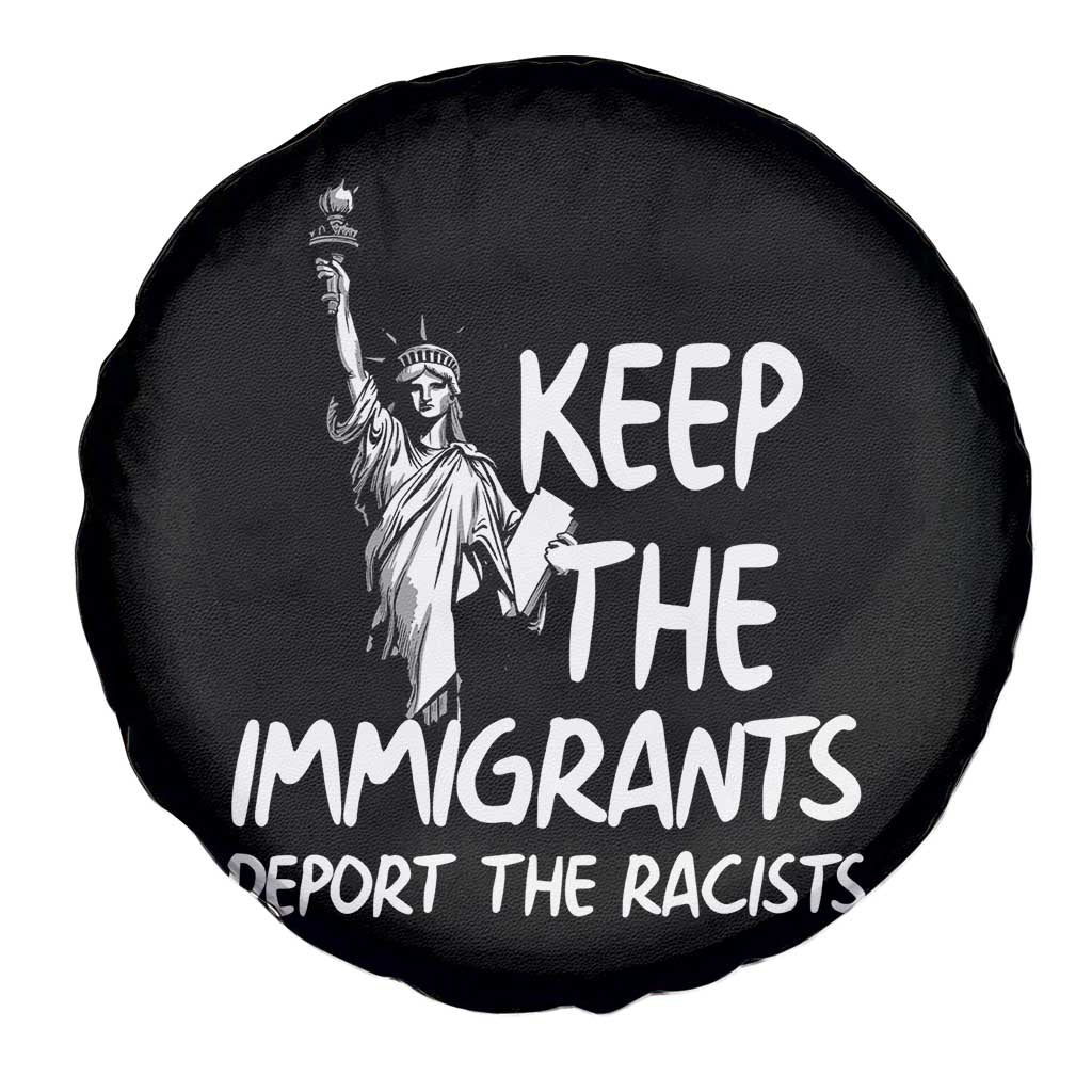 Keep The Immigrants Deport The Racists Spare Tire Cover Statue Of Liberty Anti Racism TS14 Print Your Wear