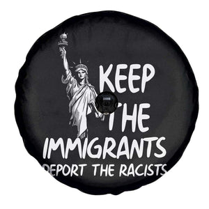 Keep The Immigrants Deport The Racists Spare Tire Cover Statue Of Liberty Anti Racism TS14 Print Your Wear