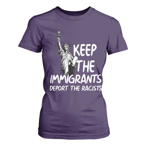 Keep The Immigrants Deport The Racists T Shirt For Women Statue Of Liberty Anti Racism TS14 Purple Print Your Wear