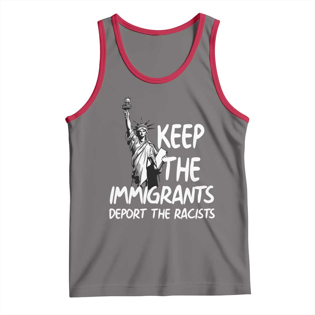 Keep The Immigrants Deport The Racists Tank Top Statue Of Liberty Anti Racism TS14 Deep Heather Red Print Your Wear