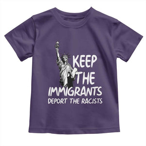 Keep The Immigrants Deport The Racists Toddler T Shirt Statue Of Liberty Anti Racism TS14 Purple Print Your Wear