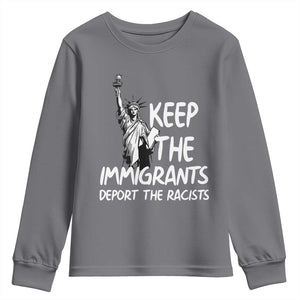 Keep The Immigrants Deport The Racists Youth Sweatshirt Statue Of Liberty Anti Racism TS14 Charcoal Print Your Wear