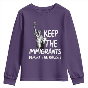 Keep The Immigrants Deport The Racists Youth Sweatshirt Statue Of Liberty Anti Racism TS14 Purple Print Your Wear